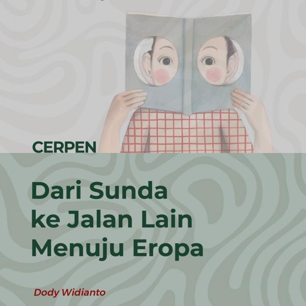 Dari Sunda ke Jalan Lain Menuju Eropa